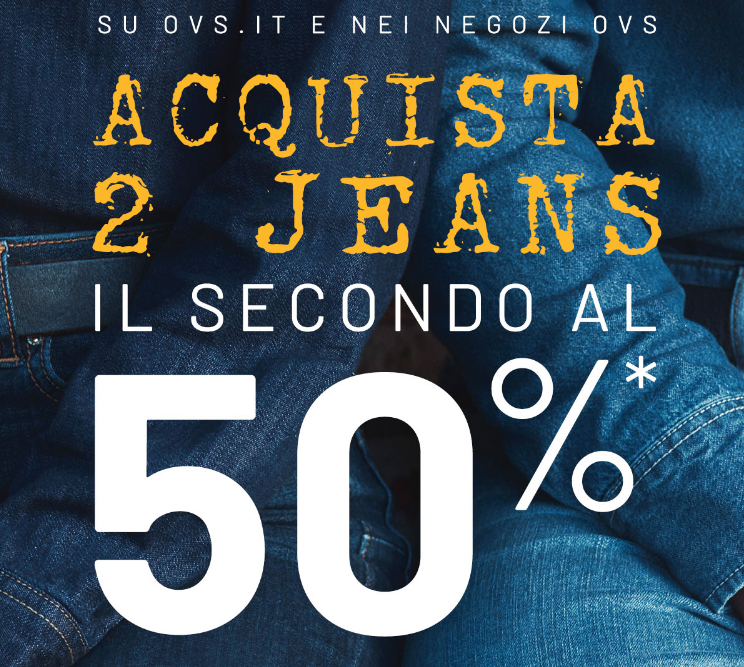 OVS PROMO DENIM. -50% sul secondo jeans