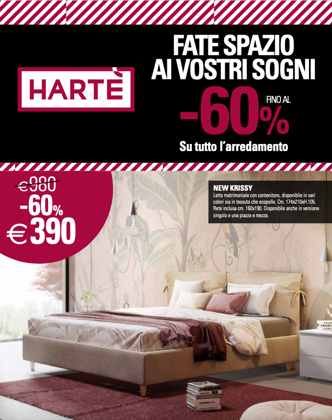 HARTÈ l'arredamento dei tuoi sogni è sul nostro catalogo. Scontato fino al -60%